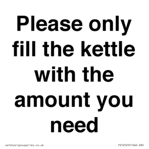 Please only fill the kettle with the amount you need